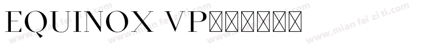 Equinox vp字体转换